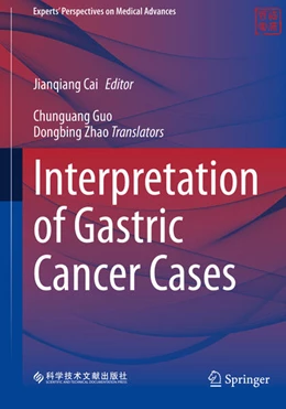 Abbildung von Cai | Interpretation of Gastric Cancer Cases | 1. Auflage | 2025 | beck-shop.de