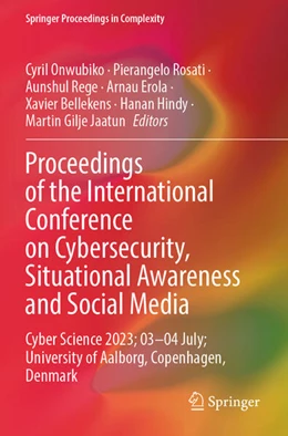 Abbildung von Onwubiko / Rosati | Proceedings of the International Conference on Cybersecurity, Situational Awareness and Social Media | 1. Auflage | 2025 | beck-shop.de