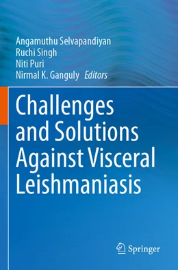 Abbildung von Selvapandiyan / Singh | Challenges and Solutions Against Visceral Leishmaniasis | 1. Auflage | 2025 | beck-shop.de