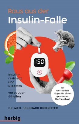 Abbildung von Dickreiter | Raus aus der Insulin-Falle | 1. Auflage | 2025 | beck-shop.de