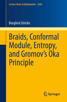 Abbildung von Jöricke | Braids, Conformal Module, Entropy, and Gromov's Oka Principle | 1. Auflage | 2025 | beck-shop.de