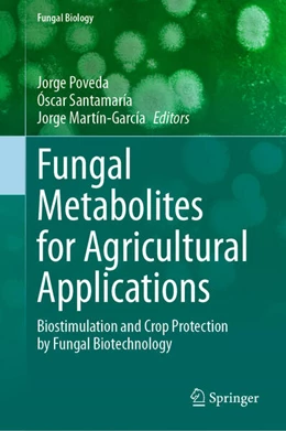 Abbildung von Poveda / Santamaría | Fungal Metabolites for Agricultural Applications | 1. Auflage | 2025 | beck-shop.de