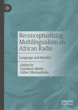 Abbildung von Mathe / Motsaathebe | Reconceptualising Multilingualism on African Radio | 1. Auflage | 2025 | beck-shop.de