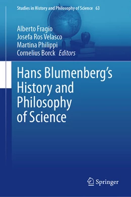 Abbildung von Fragio / Ros Velasco | Hans Blumenberg's History and Philosophy of Science | 1. Auflage | 2025 | beck-shop.de