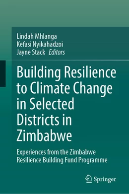 Abbildung von Mhlanga / Nyikahadzoi | Building Resilience to Climate Change in Selected Districts in Zimbabwe | 1. Auflage | 2025 | beck-shop.de