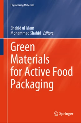 Abbildung von Islam / Shahid | Green Materials for Active Food Packaging | 1. Auflage | 2025 | beck-shop.de