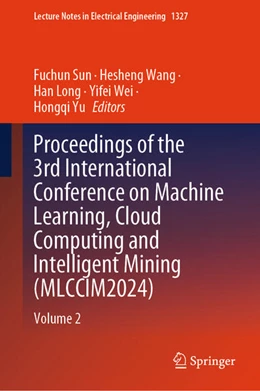 Abbildung von Sun / Wang | Proceedings of the 3rd International Conference on Machine Learning, Cloud Computing and Intelligent Mining (MLCCIM2024) | 1. Auflage | 2025 | beck-shop.de