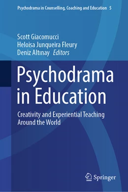 Abbildung von Giacomucci / Junqueira Fleury | Psychodrama in Education | 1. Auflage | 2025 | beck-shop.de