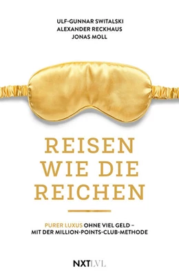 Abbildung von Switalski / Moll | Reisen wie die Reichen | 1. Auflage | 2025 | beck-shop.de
