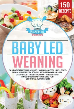 Abbildung von Profis | Baby Led Weaning | 1. Auflage | 2025 | beck-shop.de