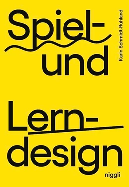 Abbildung von Schmidt-Ruhland | Spiel- und Lerndesign | 1. Auflage | 2025 | beck-shop.de