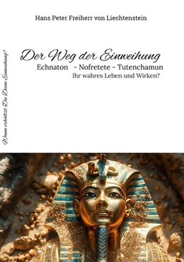 Abbildung von Freiherr von Liechtenstein | Der Weg der Einweihung | 1. Auflage | 2025 | beck-shop.de