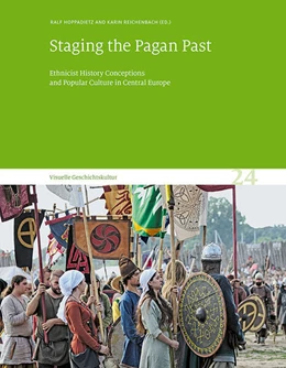 Abbildung von Leibniz-Institut für Geschichte und Kultur des östlichen Europa / Hoppadietz | Staging the Pagan Past | 1. Auflage | 2025 | beck-shop.de