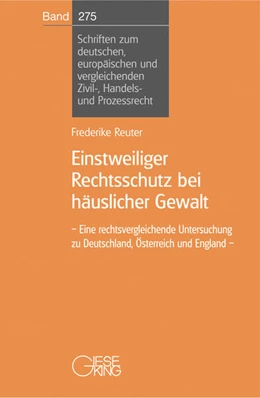 Abbildung von Reuter | Einstweiliger Rechtsschutz bei häuslicher Gewalt | 1. Auflage | 2025 | Band 275 | beck-shop.de