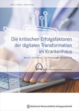 Abbildung von Meier / Hülsken | Die kritischen Erfolgsfaktoren der digitalen Transformation im Krankenhaus | 1. Auflage | 2025 | beck-shop.de