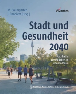 Abbildung von Baumgarten / Danckert | Stadt und Gesundheit 2040 | 1. Auflage | 2025 | beck-shop.de