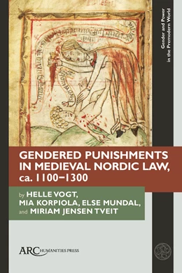 Abbildung von Vogt / Korpiola | Gendered Punishments in Medieval Nordic Law, ca. 1100–1300 | 1. Auflage | 2025 | beck-shop.de