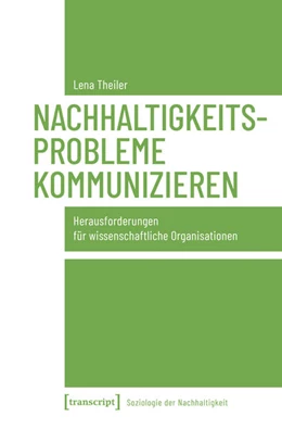 Abbildung von Theiler | Nachhaltigkeitsprobleme kommunizieren | 1. Auflage | 2025 | beck-shop.de