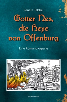 Abbildung von Tebbel | Gotter Nes, die Hexe von Offenburg | 1. Auflage | 2025 | beck-shop.de