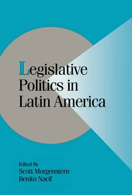 Abbildung von Morgenstern / Nacif | Legislative Politics in Latin America | 1. Auflage | 2002 | beck-shop.de