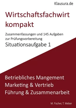Abbildung von Fischer / Weber | Wirtschaftsfachwirt kompakt Situationsaufgabe 1 | 1. Auflage | 2025 | beck-shop.de