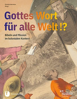 Abbildung von Herrmann | Gottes Wort für alle Welt. Bibeln und Mission im kolonialen Kontext | 1. Auflage | 2025 | beck-shop.de