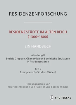 Abbildung von Hirschbiegel / Rabeler | Residenzstädte im Alten Reich (1300-1800). Ein Handbuch | 1. Auflage | 2025 | beck-shop.de
