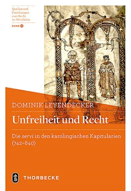 Abbildung von Leyendecker | Unfreiheit und Recht | 1. Auflage | 2025 | beck-shop.de