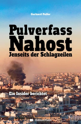 Abbildung von Pulfer | Pulverfass Nahost | 1. Auflage | 2025 | beck-shop.de