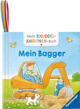 Abbildung von Grimm | Mein Knuddel-Knautsch-Buch - Mein Bagger | 1. Auflage | 2025 | beck-shop.de