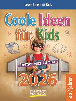 Abbildung von Korsch | Coole Ideen für Kids 2026 | 1. Auflage | 2025 | beck-shop.de