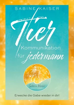 Abbildung von Kaiser | Tierkommunikation für jedermann | 1. Auflage | 2025 | beck-shop.de