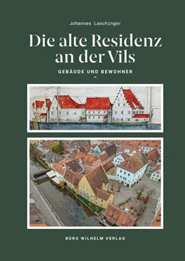 Abbildung von Laschinger / Bootshaus Amberg GmbH | Die alte Residenz an der Vils | 1. Auflage | 2025 | beck-shop.de