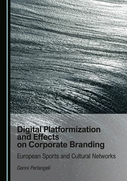 Abbildung von Perlangeli | Digital Platformization and Effects on Corporate Branding | 1. Auflage | 2025 | beck-shop.de