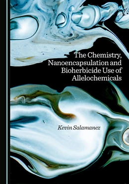 Abbildung von Salamanez | The Chemistry, Nanoencapsulation and Bioherbicide Use of Allelochemicals | 1. Auflage | 2025 | beck-shop.de