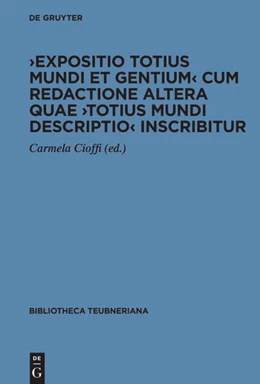 Abbildung von Cioffi | ›Expositio totius mundi et gentium‹ cum redactione altera quae ›Totius mundi descriptio‹ inscribitur | 1. Auflage | 2025 | beck-shop.de