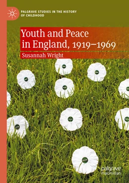 Abbildung von Wright | Youth and Peace in England, 1919-1969 | 1. Auflage | 2025 | beck-shop.de