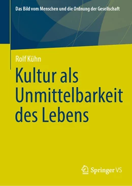 Abbildung von Kühn | Kultur als Unmittelbarkeit des Lebens | 1. Auflage | 2025 | beck-shop.de