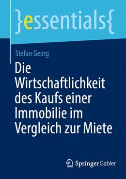 Abbildung von Georg | Die Wirtschaftlichkeit des Kaufs einer Immobilie im Vergleich zur Miete | 1. Auflage | 2025 | beck-shop.de