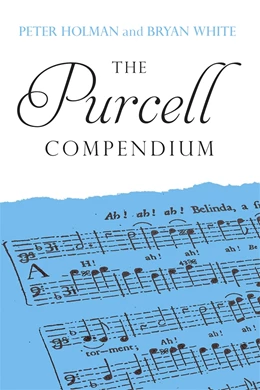 Abbildung von Holman / White | The Purcell Compendium | 1. Auflage | 2025 | beck-shop.de