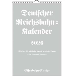 Abbildung von Deutscher Reichsbahn Kalender 2026 | 1. Auflage | 2025 | beck-shop.de