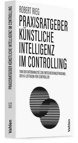 Abbildung von Rieg | Praxisratgeber Künstliche Intelligenz im Controlling | 1. Auflage | 2026 | beck-shop.de