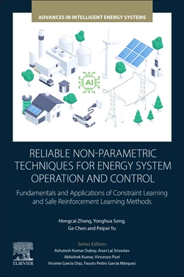 Abbildung von Zhang / Song | Reliable Non-Parametric Techniques for Energy System Operation and Control | 1. Auflage | 2025 | beck-shop.de