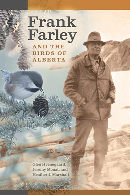 Abbildung von Hvenegaard / Mouat | Frank Farley and the Birds of Alberta | 1. Auflage | 2025 | beck-shop.de