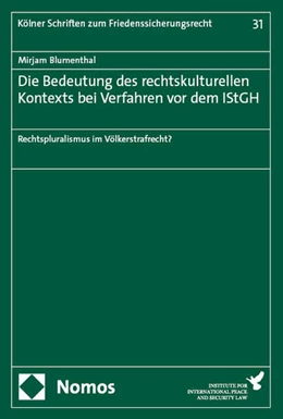 Abbildung von Blumenthal | Die Bedeutung des rechtskulturellen Kontexts bei Verfahren vor dem IStGH | 1. Auflage | 2025 | 31 | beck-shop.de