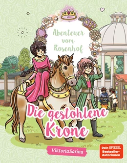 Abbildung von ViktoriaSarina | Abenteuer vom Rosenhof. Die gestohlene Krone | 1. Auflage | 2025 | beck-shop.de