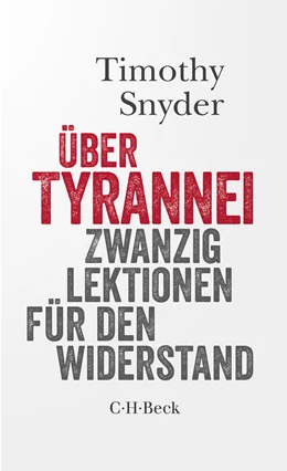 Abbildung von Snyder, Timothy | Über Tyrannei | 10. Auflage | 2025 | 6292 | beck-shop.de