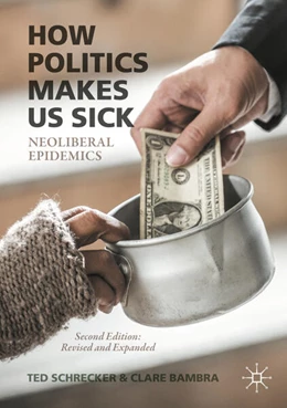 Abbildung von Schrecker / Bambra | How Politics Makes Us Sick | 2. Auflage | 2025 | beck-shop.de