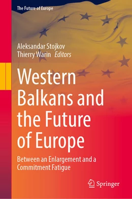 Abbildung von Stojkov / Warin | Western Balkans and the Future of Europe | 1. Auflage | 2025 | beck-shop.de