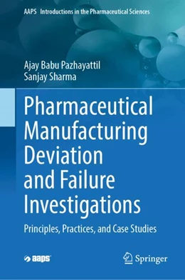 Abbildung von Pazhayattil / Sharma | Pharmaceutical Manufacturing Deviation and Failure Investigations | 1. Auflage | 2025 | 3 | beck-shop.de